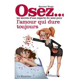 ' Osez les secrets d'une experte du sexe DE VERGY SERVANE