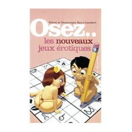 ' OSEZ... LES NOUVEAUX JEUX EROTIQUES DE VELVET ET DOMINIQUE SAINT LAMBERT